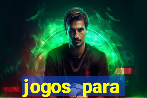 jogos para trabalhar regras e limites